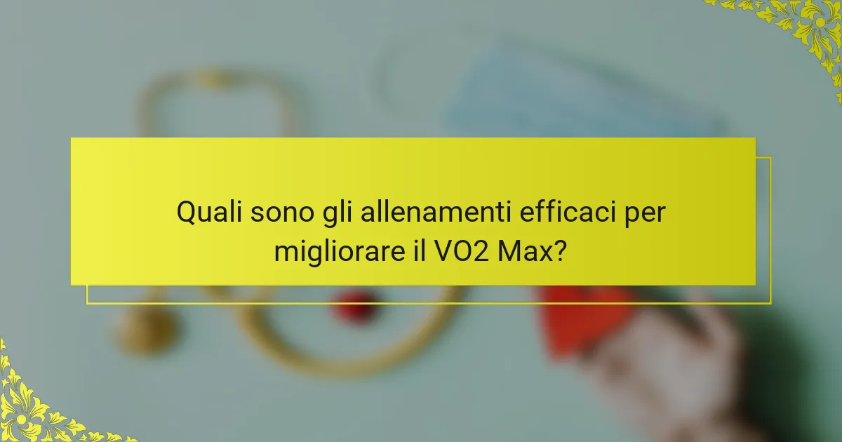 Quali sono gli allenamenti efficaci per migliorare il VO2 Max?